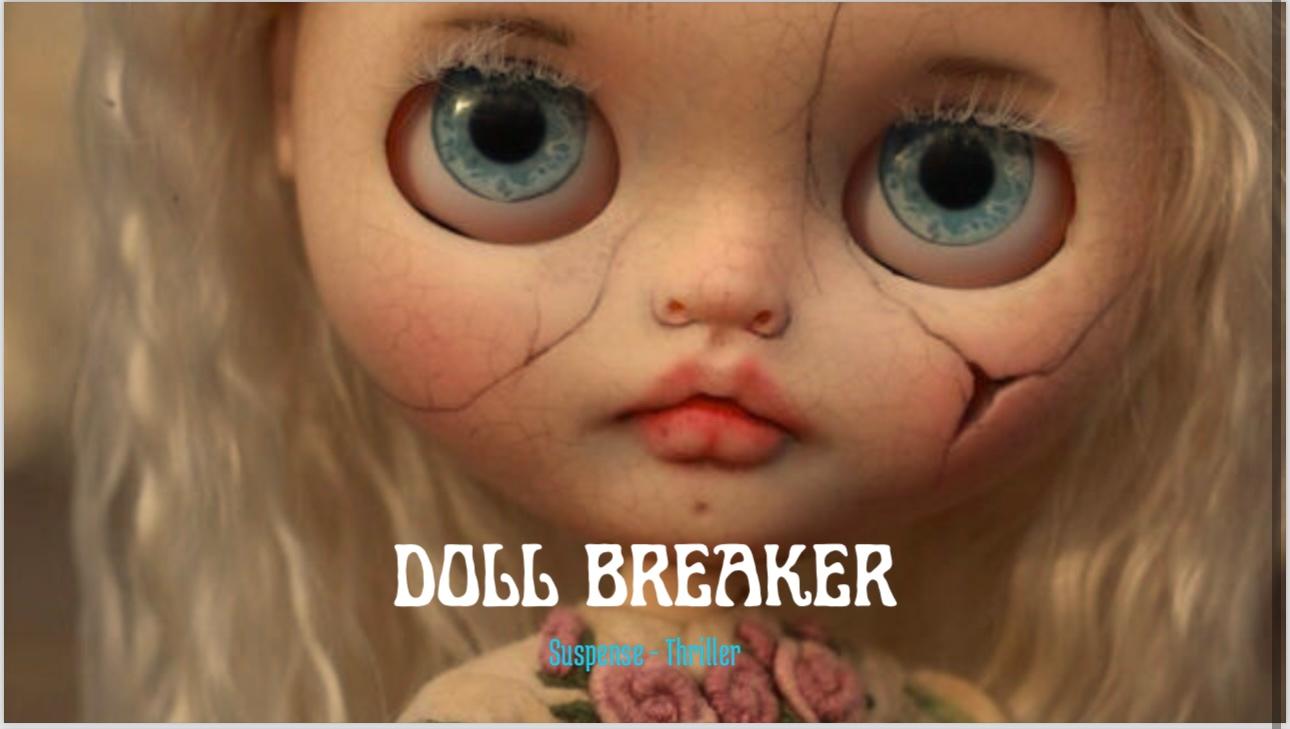 Doll Breaker - Pt 2